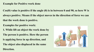 Positive Directions Examples WORK ENERGY AND POWER.ppt class 10th | PPT