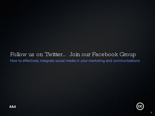 Follow us on Twitter…Join our Facebook Group ,[object Object],#A4 