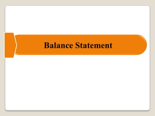 Balance Statement
 
