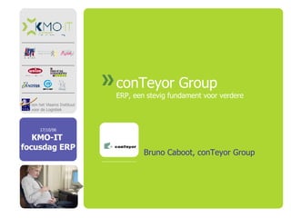 conTeyor Group ERP, een stevig fundament voor verdere Bruno Caboot, conTeyor Group 