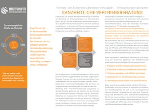 „Die wesentliche Funktion
des Managements besteht
darin, Wissen produktiv zu
machen“
(Peter F. Drucker)
" Wer auf andere Leute
wirken will, der muss erst
einmal in ihrer Sprache mit
ihnen reden" Kurt Tucholsky
Expertforce Ltd.
ist ein innovativer
Beratungsdienstleister
für Vertrieb.
Wir haben es uns zur
Aufgabe gemacht,
Vertriebsdienstleistung,
Wirtschaftlichkeit
und Erfolg Ihres
Unternehmens
nachhaltig zu steigern
und zu verbessern.
Vertrieb- und Marketing Strategien entwickeln - Veränderungen gestalten
GANZHEITLICHE VERTRIEBSBERATUNG
Expertforce Ltd. ist eine Managementberatung für Vertrieb
und Marketing im deutschsprachigen und internationalen
Raum, die sich auf die bedeutenden Herausforderungen in
der IT & Software Industrie konzentriert. Durch die Symbiose
von Business-, Technologie und Transformationskompetenz
sorgen wir mitwirkend für Ergebnisse, die unsere Kunden
erfolgreicher und wettbewerbsfähiger machen.
Der Vorgehensweise im Vertriebsmanagement wird von uns
je nach Anforderung ganzheitlich betrachtet (Organisation,
Strategie, Prozess) und kann je nach speziellen Bedarf ihres
Unternehmens von uns modular aufgebaut werden. Somit
haben Sie die notwendige Flexibilität, die Sie benötigen um
die gewünschten Dienstleistungen für ihren Vertrieb und
Marketing ihrer Unternehmensstrategie anzupassen. In
der B2B Branche gelten wir als Experten für den Vertrieb
von Technologie basierten Lösungen und den Geschäfts-
feldaufbau von strategischen Märkten und Produktfeldern.
Mit unserer langjährigen Vertrieb und Marketing Erfahrung
mit Schwerpunkt Business-to-Business Lösungsgeschäft
schwer erklärbarer Produkte, sind wir für ihr Unternehmen
der Partner, um Business und Technologie nachhaltig
miteinander zu verbinden und am Markt erfolgreich zu
positionieren. Expertforce Ltd. konzentriert sich mit seinem
ganzheitlichen Vertriebsmodell konsequent auf die
Geschäftsentwicklung einer der führenden Investitions-
güterbranchen: IT / Software Lösungsgeschäft.
Wir arbeiten als Dienstleister für Vertrieb & Marketing
partnerschaftlich direkt mit Ihnen als Kunde zusammen und
unterstützen Sie ganzheitlich in den Bereichen strategische
Konzepte, Aufbau von Geschäftsfeldern und Operational
Excellence für Vertrieb und Marketing.
Wir unterstützen Sie auch in der Beratung beim Einsatz von
Technologie (CRM, Lead-, Kampagnen und Kundenmanage-
ment) und der Schnittstelle zwischen Vertrieb und Marke-
ting, um Effizienz und Effektivitätspotenziale freizusetzen
und ihr Geschäftsfeld optimal auf die Anforderungen des
Marktes und die Kundenbedürfnisse anzurichten.
Diese ganzheitlich methodische Betrachtung und Anpas-
sung von Prozessen, Systemen und Verhaltensweisen
gewährleistet den Beratungserfolg bei unseren Kunden.
1. Produkte und Dienstleistungen positionieren
2. Potentiale entdecken und Märkte entwickeln
3. Prozesse gestalten und Abläufe optimieren
4. Maßnahmen im Vertrieb optimal umsetzen
5. Vertriebsprozesse prüfen und transformieren
Basis unserer Beratungskompetenz und Best-of-Practice
Erfahrungen sind eine Vielzahl an erfolgreich durchgeführ-
ten Vertriebsprojekten, die sich in die Leistungsbereiche
Akquise-Konzepte, strategische und operative Positionie-
rung, Lead Management, Sales und Operational Marketing
Excellence zusammenfassen lassen.Unsere Experten unter-
stützen Sie dort, wo wir einen echten Mehrwert auf Basis un-
serer langjährigen Erfahrung aus einer Vielzahl an Vertriebs-
und Marketingprojekten bieten können.
Zusammenpiel der
Kräfte im Vertrieb
 