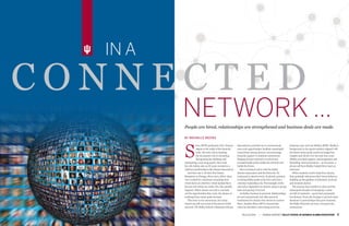 4 Indiana University kelley school of business alumni association • fall 2016  kelley.iu.edu • Indiana University kelley school of business alumni association 5
teve, BS’09, graduated with a finance
degree in the midst of the financial
crisis. He took a job in banking
but his passion was in consulting.
Recognizing his challenge and
anticipating a year-long search, Steve and
his wife Ashley, also an IU grad, invested in a
Lifetime membership in the Alumni Association.
And that was it. At their first Dean’s
Reception in Chicago, Steve met a fellow alum
who worked for a boutique consulting firm,
which led to an interview which landed Steve
his new job within six weeks. Yes, this actually
happens. When alumni are active, and seek
out the opportunities they want, the chance of
realizing those career goals increase.
This story is not uncommon, but many
alumni are still not aware of the power of this
network. The Kelley School of Business Alumni
NETWORK …
Association’s priorities are to communicate
news and opportunities, facilitate meaningful
connections among alumni, and encourage
financial support to maintain momentum.
Keeping alumni informed, involved and
invested builds pride, builds the network and
builds the future.
Steve remained active with the Kelley
Alumni Association and the Network. He
continued to attend events, he placed a priority
on hiring Kelley grads at his firm and took a
volunteer leadership role. The strength of this
network is dependent on alumni using it, giving
back and paying it forward.
At Kelley, business is personal. Relationships
are not transactional, but offer personal
enrichment for alumni who choose to nurture
them. Another Steve, BS’16, learned this
when he attended a networking event his
C ONNE C T ED
IN A
People are hired, relationships are strengthened and business deals are made.
by Rochelle Reeves
freshman year and met Shelley, BS’85. Shelley’s
background in the sports industry aligned with
his future career goals, and he leveraged her
insights and advice over the next four years.
Shelley provided support, encouragement and
friendship. And connections – at one point, a
phone call from Shelley helped Steve land an
interview.
When students receive help from alumni,
their gratitude influences their future behavior,
building up the pipeline of informed, involved
and invested alumni.
The journey from student to alum and the
subsequent decades of managing a career
are full of moments – good, bad, purposeful,
involuntary. From job changes to pivotal career
decisions to partnerships that grow business,
the Kelley Network can turn a moment into
momentum.
S
 