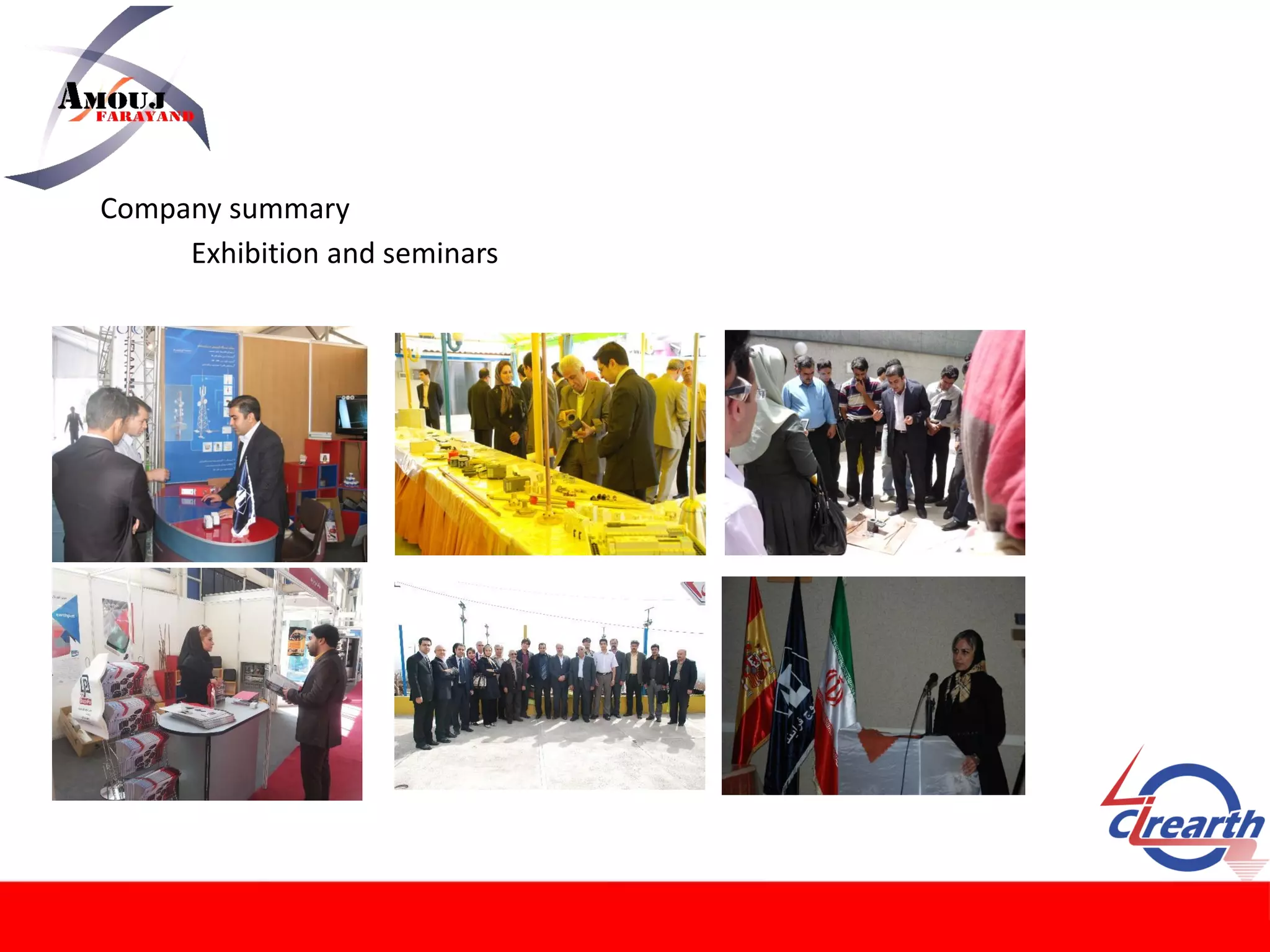 Company summary
Exhibition and seminars
 