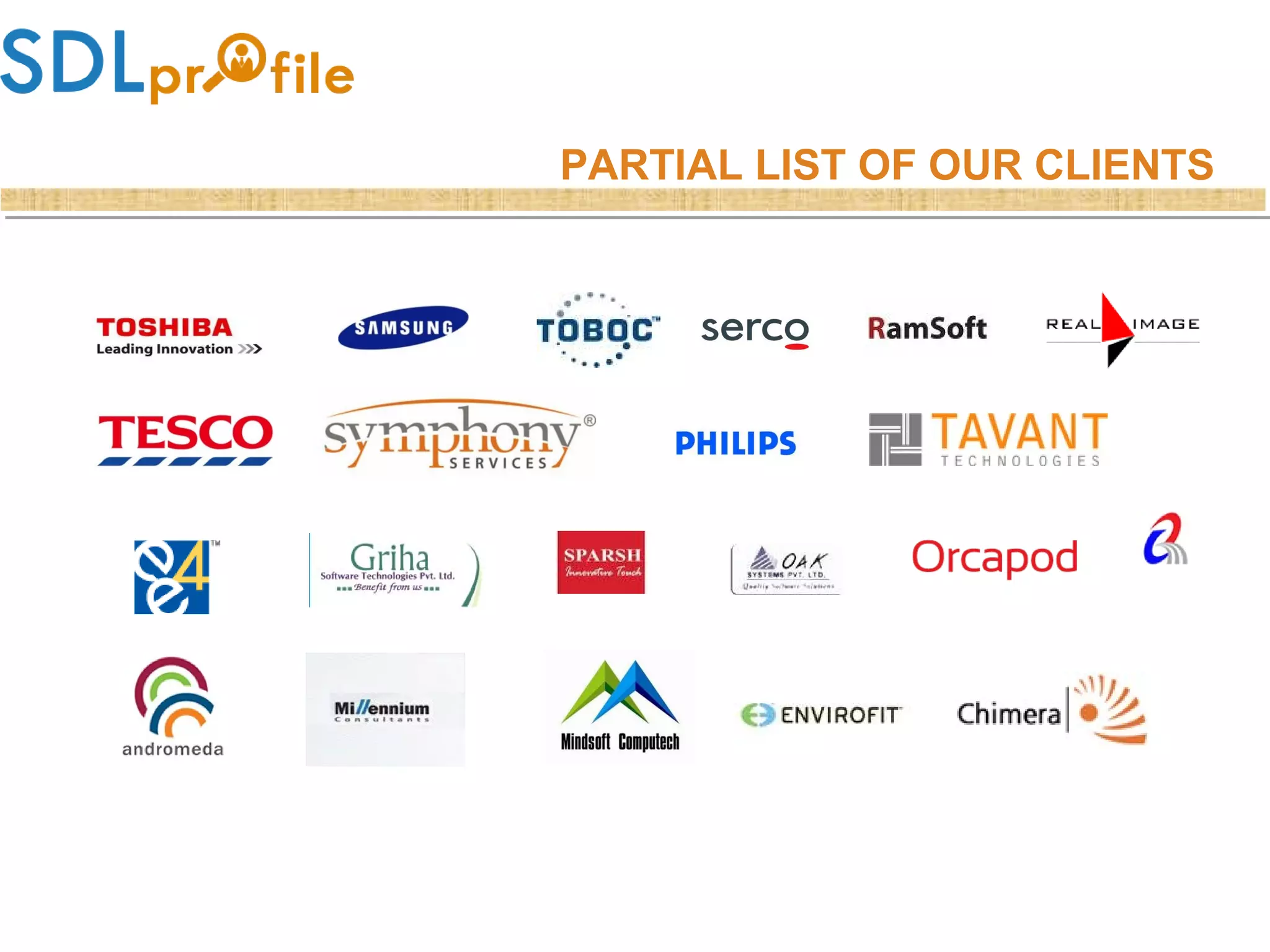 PARTIAL LIST OF OUR CLIENTS
 
