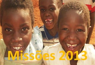 Missões 2013 7
 
