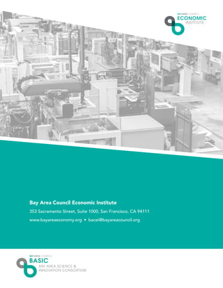 Bay Area Council Economic Institute
353 Sacramento Street, Suite 1000, San Francisco, CA 94111
www.bayareaeconomy.org  •  bacei@bayareacouncil.org
 
