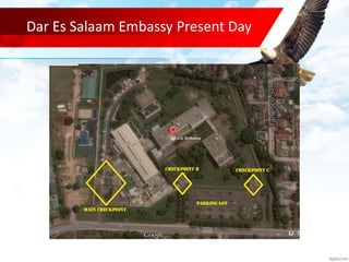 Dar Es Salaam Embassy Present Day
 