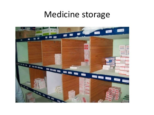 procedures of the receipt storage and administration of medicines Guidelines for dispensing of medicines route of administration, duration of treatment storage conditions and. procedures of the receipt storage and administration of medicines Guidelines for dispensing of medicines route of administration, duration of treatment storage conditions and.