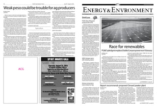 6A 	 Pacific Coast Business Times	 July 29 - August 4, 2016
By Philip Joens
Staff Writer
A recent California Energy Commis-
sion report said a proposed peaker power
plant in Oxnard would work as designed
and that environmental effects would be
mitigated if the project is built.
The energy commission released the
nearly1,200pagereportonJune17,which
said federal, state and local engineering
regulations would be followed if the plant
isbuilt.Thereportalsorefutedopponents’
claimsthesitewouldbesubjecttoflooding
from tsunamis and rising sea levels.
To help the public understand the re-
port,theenergycommissionheldmeetings
July21tobriefthepubliconthereportand
the current status of the power plant.
“Energy Commission staff recom-
mends that the proposed conditions of
certificationbeadoptedtoensurethatthe
project is designed and constructed in a
mannerthatprotectsthepublichealthand
safetyandcomplieswithallapplicableen-
gineering (laws, ordinances, regulations
and standards),” the report said.
On April 15, 2015, Houston-based NRG
Energyfiledanapplicationwiththeenergy
commission seeking to build a 262-mega-
watt peaker power plant on Mandalay
BeachnexttothecurrentMandalayGener-
ating Station. NRG wants to install a natu-
ralgaspoweredcombustionengine,which
is essentially a natural gas powered jet en-
gine that can be fired up in 10 minutes.
Peakerplantsarepowerplantsthatcan
bequicklyturnedonandofftorespondto
lateafternoonpowersurgeswhenthegrid
needs more power.
By Philip Joens
Staff Writer
NestledontheCarrizoPlaininSanLuisObispoCountyis$3.8
billion worth of solar panels.
There, two sprawling solar farms that seem to stretch on for
milesproduceacombined800megawattsofelectricity,provide
enoughpowerfor260,000homesandoffset700,000tonsofcar-
bon emissions.
InnearbyAvilaBeach,theDiabloCanyonPowerPlantproduc-
es18,000gigawattsofelectricityannuallyormorethan20times
theamountofpowerproducedbythetwosolarfarms.Withthe
Diablo Canyon nuclear power plant closing by the end of 2025,
regionalandstateleadersaretakingactiontoensureresidentshave
access to more solar energy.
“That’s not trivial, 18,000 gigawatts,” said Jon Miller, utility
program manager for San Luis Obispo-based REC Solar. “It’s not
like we’re going to replace that overnight.”
When Pacific Gas & Electric announced June 21 that it would
closeDiabloCanyonby2025,thecompanysaiditplannedtore-
placeitsoutputwithaportfolioofrenewableenergy.PG&Edidso
becauseregulatorsforcedtheirhand.InOctober,CaliforniaGov.
JerryBrownsignedabillthatrequiresthestatetogethalfitselec-
tricity from renewable energy by 2030.
“It’sgoingtocostlessoverallasatotalpackagethanifyoujust
continued to operate Diablo Canyon,” PG&E CEO Tony Earley
said on a call with reporters June 21.
By making the decision to announce the plant’s closure now
though, PG&E gives itself nine years to find and develop renew-
able resources.
WhentheSanOnofreNuclearPowerPlantsuddenlyclosedin
2013becauseofmaintenanceproblems,fossilfuelscreatedpow-
er in its place, Lt. Gov. Gavin Newsom said at a California State
Lands Commission meeting June 28.
“San Onofre was a disaster,” Newsom said. “It increased en-
ergy costs and it increased greenhouse gas emissions.”
In its proposal to close the Diablo Canyon plant, PG&E said
replacementpowerplantswillbebuiltinthreephases.Between
2018 and 2024, PG&E will create 2,000 gigawatts of renewable
electricity. Another 2,000 gigawatts of renewable power will be
brought online between 2025 and 2030.
After 2031, PG&E said, 55 percent of electricity sold will come
from renewable energy resources. A PG&E spokesman declined
tosaywhattypesofrenewableenergythecompanymightinvestin
and the proposal is just as vague.
“It would be a mistake to try to specify all the necessary re-
placement (resources) now,” the proposal states.
Millersaidhavingadiverseportfolioofrenewableswillbekey
More massive solar farms like this one on the Carrizo Plain will be needed for the state to reach renewable energy mandates.
NIKBLASKOVICHFILEPHOTO
see RENEWABLE on page 8A
PG&E delays filing joint
proposal with CPUC
PacificGasandElectric,alongwithlabor
andenvironmentalgroups,aredelayingthe
planned July 28 filing with the California
Public Utilities Commission of their joint
proposal to increase investment in energy
efficiency, renewables and storage beyond
current state mandates while phasing out
PG&E’s production of nuclear power in Cal-
ifornia by 2025.
Parties to the proposal supported the
two-weekdelayinordertocontinueongoing
discussionswithseveralstakeholdergroups
thathaveprovidedfeedback,includingthe
county of San Luis Obispo and the San Luis
Coastal Unified School District.
PG&E and the original parties are fo-
cusedonacontinueddialogueandexploring
the issues raised in order to seek potential
solutionsthatcouldbeintegratedintothefil-
ing with the CPUC on or before Aug. 11.
PG&E, along with International Broth-
erhood of Electrical Workers Local 1245,
Coalition of California Utility Employees,
Friends of the Earth, Natural Resources De-
fense Council, Environment California and
the Alliance for Nuclear Responsibility, an-
nounced the joint proposal on June 21.
ARRO Autogas opens
20th refueling station
ARRO Autogas, a subsidiary of Paso Ro-
bles-based Delta Liquid Energy, opened its
20th refueling station in California, provid-
ing propane for vehicles like school buses.
The new station is located in Exeter.
“We provide propane for an awful lot of
engines in the region, not just vehicles but
alsowindmachines,waterpumpsandagri-
cultural applications,” said Delta Liquid En-
ergy President Bill Platz.
In addition to public partnerships like
the one with the city of Exeter, the family
owned and operated network supplies al-
ternativefuelstocompaniesthroughoutthe
Tri-Counties,Platzsaid,suchasRoadrunner
Shuttle, Schwan Foods and Mission Linen.
Ventura conservancy
hosts Family Fun Day
The Ventura Hillsides Conservancy will
host a Family Fun Day at its Big Rock Na-
ture Preserve from 10 a.m. to noon Aug. 6.
Thisfree,family-friendly,open-to-the-pub-
licoutdooreventwillincludenature-themed
crafts,anenvironmentalscavengerhuntand
a biologist-led hike along the banks of the
Ventura River.
“It has been several months since our
generousvolunteershelpedusplantthe500
trees that are taking root at our Big Rock
Preserve and we are eager to show off our
work,” said Derek Poultney, VHC executive
director.
July 29-August 4, 2016	 A Business Times corridor report	 Page 7A
see PEAKER PLANT on page 8A
Briefcase
Race for renewables
PG&E’spledgetoreplaceDiabloCanyonpowerwon’tbeeasy
Report recommends proposed Oxnard peaker plant
ACG
Weakpesocouldbetroubleforagproducers
By Marissa Nall
Staff Writer
Mexican imports could look increasingly attractive to
U.S. buyers as the peso continues to weaken relative to
the dollar.
Economic growth in Mexico is expected to be around
2.3percentthisyear,continuingaslowdownthatstarted
in2013whenitfellbelow3percentandmakingthepeso
theyear’sworstperformingcurrency.Weakerinvestment
spending,depressedoilprices,downwardpressureonthe
pesoandforeigninflationaretoblame,accordingtoare-
port compiled by Sung Won Sohn, the Martin V. Smith
Professor of Economics at CSU Channel Islands.
“It will be a competitive sore spot for U.S. producers
in California,” said Michael Swanson, chief agricultural
economist for Wells Fargo. “Strawberries and produce, if
they’re paying Mexican labor, Mexican water, Mexican
infrastructure,that’sgoingtocertainlygivethemalegup
ontheU.S.costs.Whethertheycanexpand,that’sanother
question.”
CheaperMexicanimportscoulddrivedowncroppric-
es in the region, especially for its main competitors for
strawberries, citrus and avocados, but so far Mexico has
seenweakdemandforitsnon-oilproducts,thereportsaid.
“For a developing nation such as Mexico, they should
be developing at a much faster rate,” Sohn said.
Mexico was the third largest destination for U.S. ag
exports — $18 billion in 2015, primarily comprised of
grains, meats and dairy, according to the Office of the
United States Trade Representative. It was also the sec-
ondlargestsourceofagimportswith$21billionthesame
year, mainly fresh and processed fruit and vegetables,
wine, beer and snack foods.
Around 60 percent of Mexico’s total ag exports go
to the U.S. and ag contributes to 8 percent of the coun-
try’s total GDP and 22 percent of its labor force. Sluggish
growth domestically could be a factor in weak Mexican
imports and the peso’s decline, Sohn said.
Productivity in Mexico is also hit or miss, he added,
andAmericanconsumerstendtovaluequalityandtrace-
ability over price.
SomeMexicansupplierscouldbewaitingtoseeifthe
exchange rate will settle before they make long-term in-
vestments,Swansonsaid.Ifthetrendcontinues,Mexican
suppliers will have time to expand production and offer
more products to U.S. consumers at those lower prices.
“(It’s) a question of timing to some degree. It takes a
while to put some additional supply into place.”
ALTERNATIVE MEASURES
VenturaCountyagriculturerepresentativesmettodis-
cuss the Stop Sprawl With Sustainable Agriculture bal-
lotmeasureJune21ataforumsponsoredbytheVentura
County CoLAB Foundation.
Also called Sustain VC, it uses SOAR language but
addresses water restrictions and calls for an additional
225acres,in12-15acreparcels,throughoutthecountyfor
processing facilities.
The proposed SOAR renewal only allows for 12 acres
ofadditionalprocessing,inparcelsofthreeacresorfewer.
Sustain VC also calls for scientific and research facilities
to support agriculture.
The measure competes with SOAR only at the county
level, said CoLAB Secretary Lynn Jensen. Individual city
measures would not be affected and the proposal main-
tains urban boundaries and voting requirements.
ConsultantsfromtheEconomicDevelopmentCollab-
orative-VenturaCounty,AppliedDevelopmentEconom-
ics and the Hatamiya Group presented findings from a
reporttheycompletedlastyearindicatingthatincreased
agriculturalprocessingcouldcreate4,500jobsandgener-
ate $1.33 billion in total revenue for the county.
Most of the additional development would likely be
fromlocalcompaniesthatwanttoexpandexistingopera-
tions or add additional functions to their packaging and
processing facilities, Jensen said.
Bothinitiativesmakeallowancesforthedevelopment
offarmworkerhousing.Ifapproved,SustainVCwouldbe
in effect until 2036 and require an economic feasibility
study analyzing its effects on housing costs, job growth
and traffic, no later than 2026. The SOAR proposal would
expire in 2050.
“Wearen’targuingorchallengingthecurblines,”Jen-
sen said. “Our measure is simply to strengthen the goals
and policies for agriculture in Ventura County.”
MORE THAN LEMONS
Santa Paula-based Limoneira added its oranges and
specialty citrus varieties to its One World of Fresh Cit-
rusmodel,partneringwithCeceliaPackingoutofOrange
Grove.
“For 124 years, we’ve been growing a wide variety of
citrus,” Alex Teague, chief operating officer for Limonei-
ra, said in a statement. “We began our direct selling pro-
gramforlemonssixyearsagoandweareexcitedtoonce
againhaveourorangesandothercitrusvarietiesmarketed
in Limoneira cartons.”
Theagribusinessandrealestatedevelopmentcompany
produceslemons,avocados,orangesandspecialtycitrus
on nearly 11,000 acres in California and Arizona.
Varieties included in the expansion are Cara Cara
Navels, Moro Blood oranges, Pummelos and Star Ruby
grapefruit.
“We look forward to the opportunity to grow the cat-
egoryandconnectshopperstoothercitrustrees,”saidDi-
rector of Global Sales John Carter.
• Contact Marissa Nall at mnall@pacbiztimes.com.
Agriculture
 