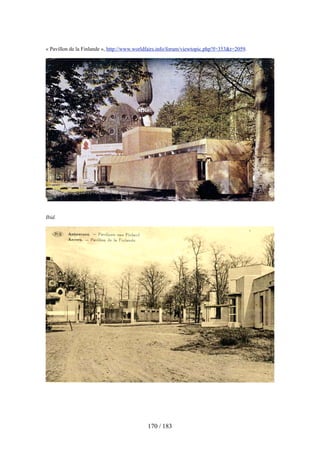 « Pavillon de la Finlande », http://www.worldfairs.info/forum/viewtopic.php?f=353&t=2059.
Ibid.
170 / 183
 