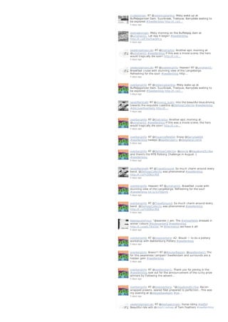 ircaledonian: RT @redwingstarling: Misty wake up at
Buffeljagsrivier Dam. Suurbraak, Tradouw, Barrydale waiting to
be explored #Swellenblog http://t.co/2…
5 days ago
deshaakonsen: Misty morning on the Buffelsjag dam at
@umshanti1. Let day 4 begin! #swellenblog
http://t.co/F3SZ5wQHcg
5 days ago
swelendamaxicab: RT @thetripfox: Another epic morning at
@umshanti1 #swellenblog If this was a movie scene, the hero
would tragically die soon! http://t.co/…
5 days ago
swelendamaxicab: RT @overberginfo: Heaven! RT @umshanti1:
Breakfast cruise with stunning view of the Langeberge.
Refreshing for the soul! #swellenblog http:…
5 days ago
overberginfo: RT @redwingstarling: Misty wake up at
Buffeljagsrivier Dam. Suurbraak, Tradouw, Barrydale waiting to
be explored #Swellenblog http://t.co/2…
5 days ago
JanetMarshalll: RT @moving_sushi: Into the beautiful blue,driving
towards the exquisite coastline @DeHoopCollectio #swellenblog
#discoverOverberg http://t.…
5 days ago
overberginfo: RT @thetripfox: Another epic morning at
@umshanti1 #swellenblog If this was a movie scene, the hero
would tragically die soon! http://t.co/…
5 days ago
overberginfo: RT @RoxanneReidSA: Enjoy @BarrydaleSA
#swellenblog tweeps @swellendam1 @dieselandcreme
5 days ago
overberginfo: RT @DeHoopCollectio: @pimrie @VagabondScribe
and there's the MTB Potberg Challenge in August :)
#swellenblog
5 days ago
JanetMarshalll: RT @TravelGround: So much charm around every
bend. @DeHoopCollectio was phenomenal #swellenblog
http://t.co/YrZOKzcfK8
5 days ago
overberginfo: Heaven! RT @umshanti1: Breakfast cruise with
stunning view of the Langeberge. Refreshing for the soul!
#swellenblog bit.ly/1oTQgmS
5 days ago
overberginfo: RT @TravelGround: So much charm around every
bend. @DeHoopCollectio was phenomenal #swellenblog
http://t.co/YrZOKzcfK8
5 days ago
Baleiaguesthous: “@wander_I_am: The #wheatfields dressed in
winter colours #loveoverberg #swellenblog
http://t.co/a0LTikxGIe” In #Hermanus we have it all!
5 days ago
overberginfo: RT @loveoverberg: A2: Would ♡ to do a pottery
workshop with Bakkenburg Pottery #swellenblog
5 days ago
overberginfo: Bravo!!! RT @WouterBasson: @swellendam1 Thx
for this awareness campain! Swellendam and surrounds are a
hidden gem #swellenblog
5 days ago
overberginfo: RT @swellendam1: Thank you for joining in the
#swellenblog look out for the announcement of the Iucky prize
winners by Following the advent…
5 days ago
overberginfo: RT @loveoverberg: "@VagabondScribe: Bacon-
wrapped prawns, seared fillet prepared to perfection...This was
my evening at @oldgaolsweldam #sw…
5 days ago
swelendamaxicab: RT @deshaakonsen: Horse riding #selfie!
Beautiful ride wth @stephcoetsee of Twin Feathers #swellenblog
 