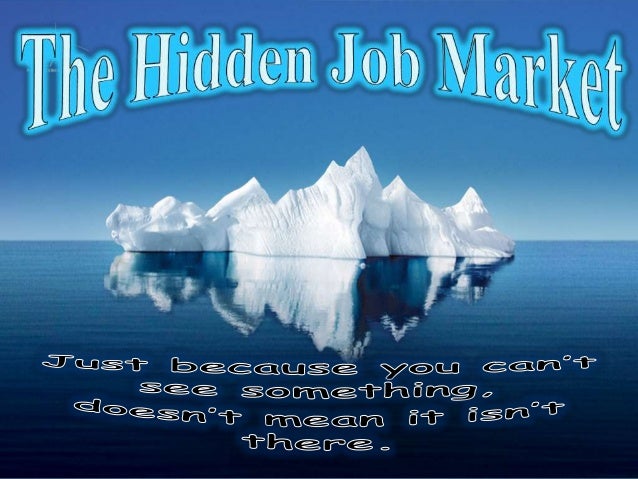hidden job market march 2016 the hidden job market