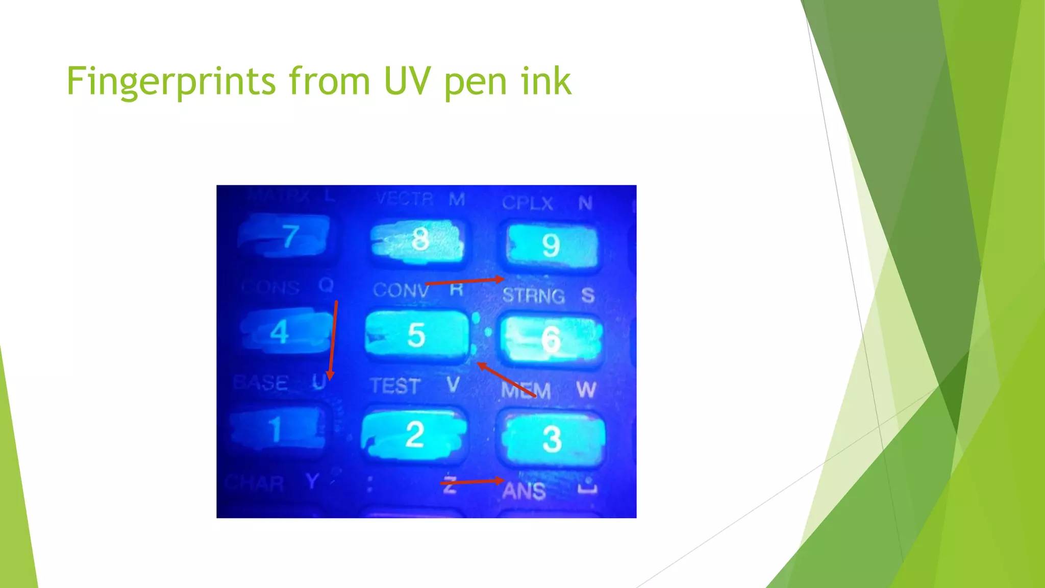 Fingerprints from UV pen ink
 