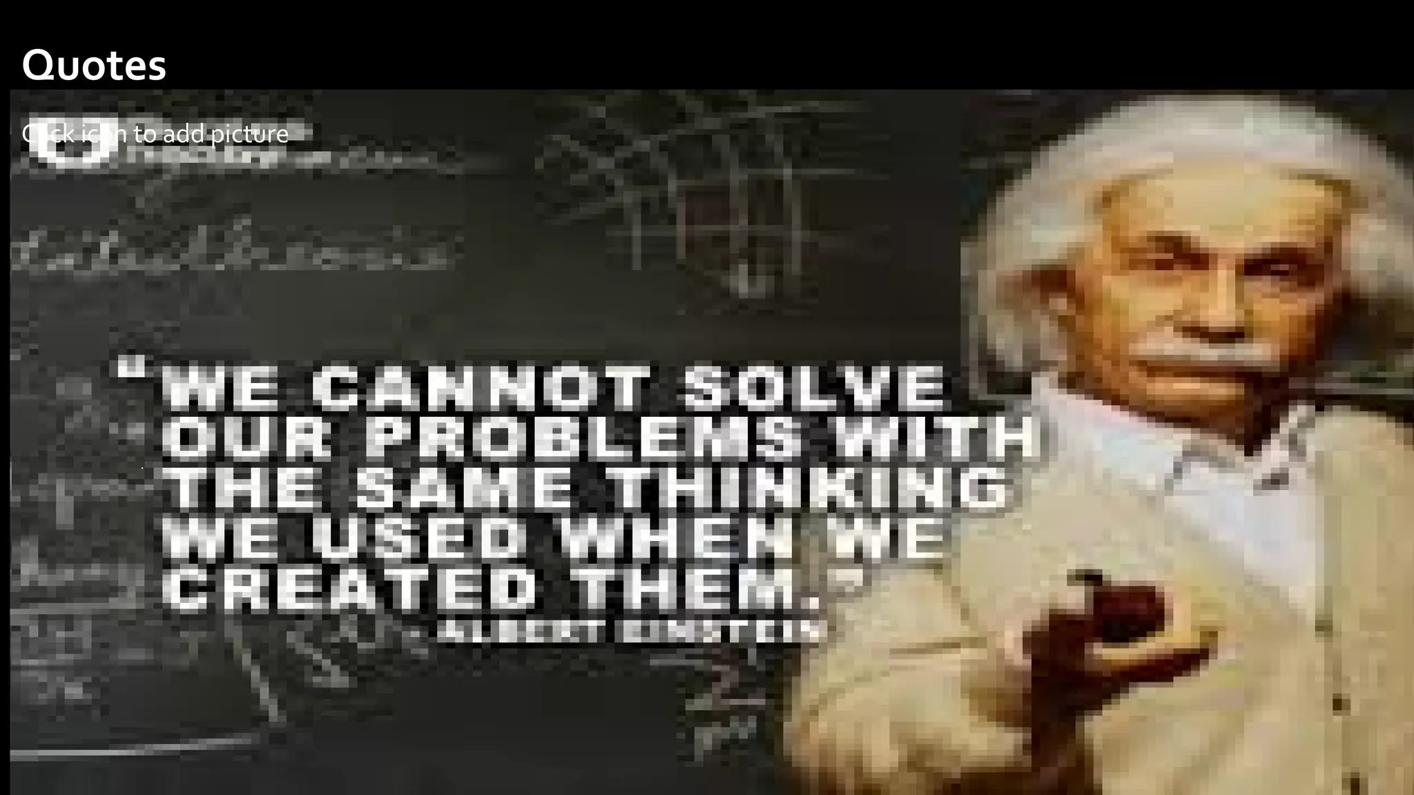 .
Click icon to add picture
.
Quotes
 