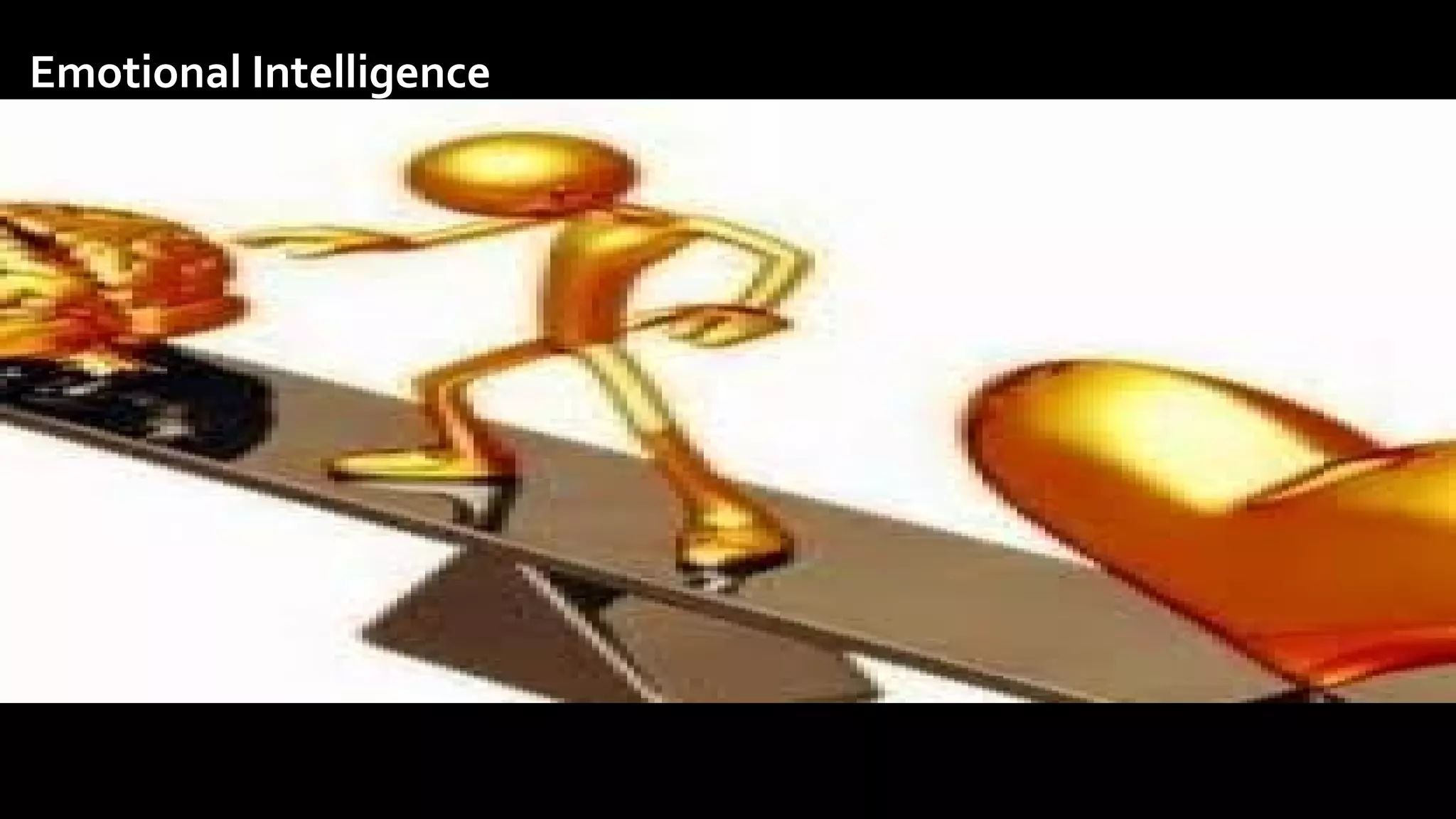 Emotional Intelligence
 