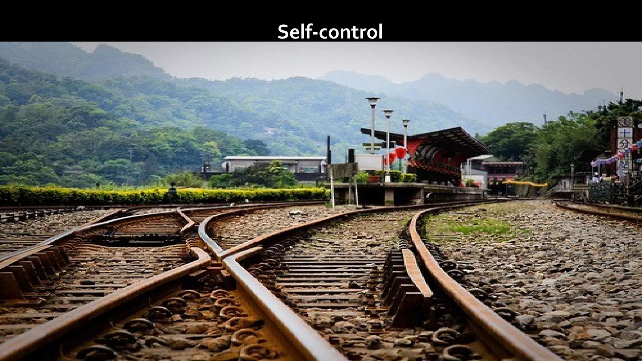 Self-control
 