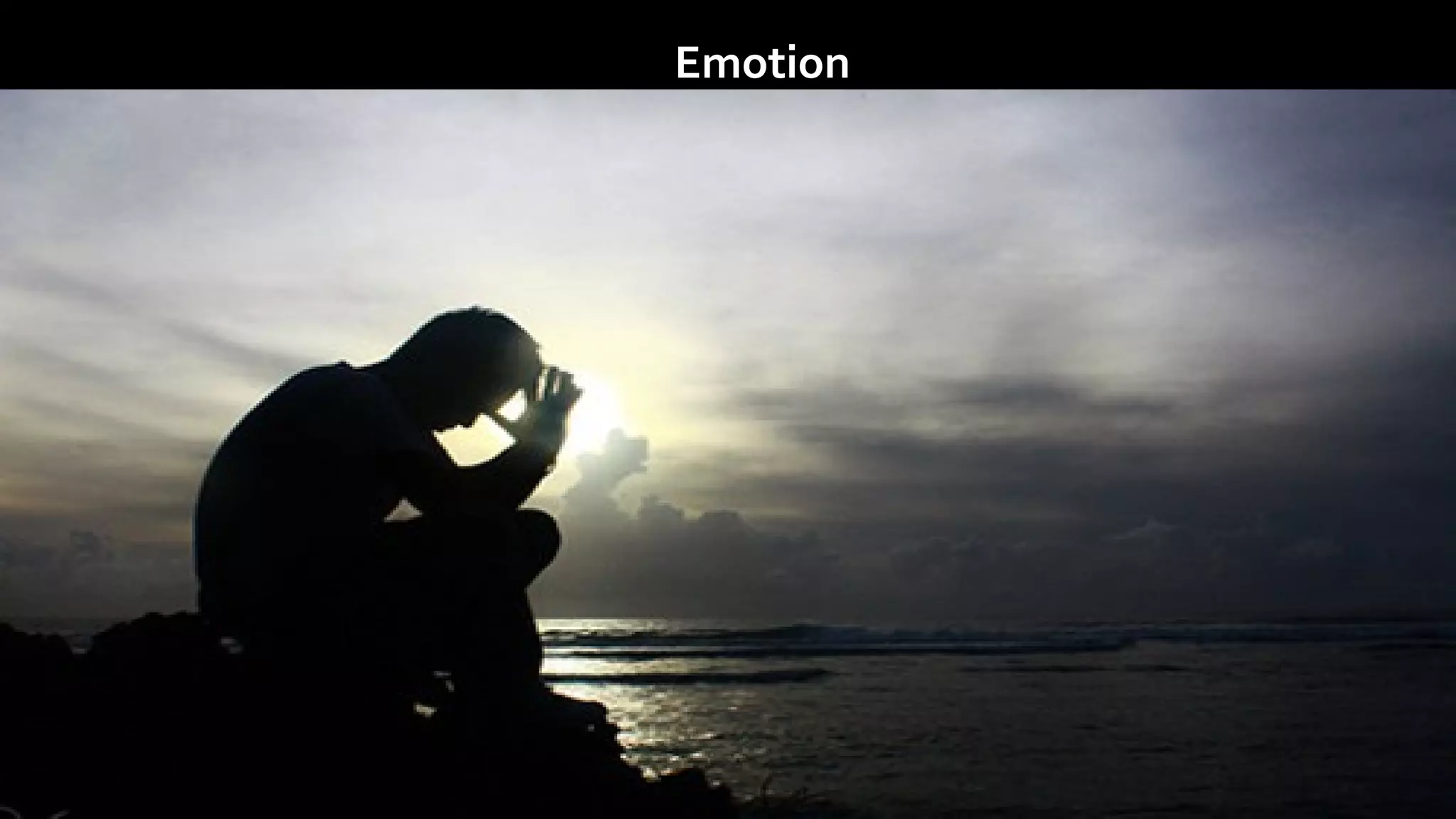 Emotion
 