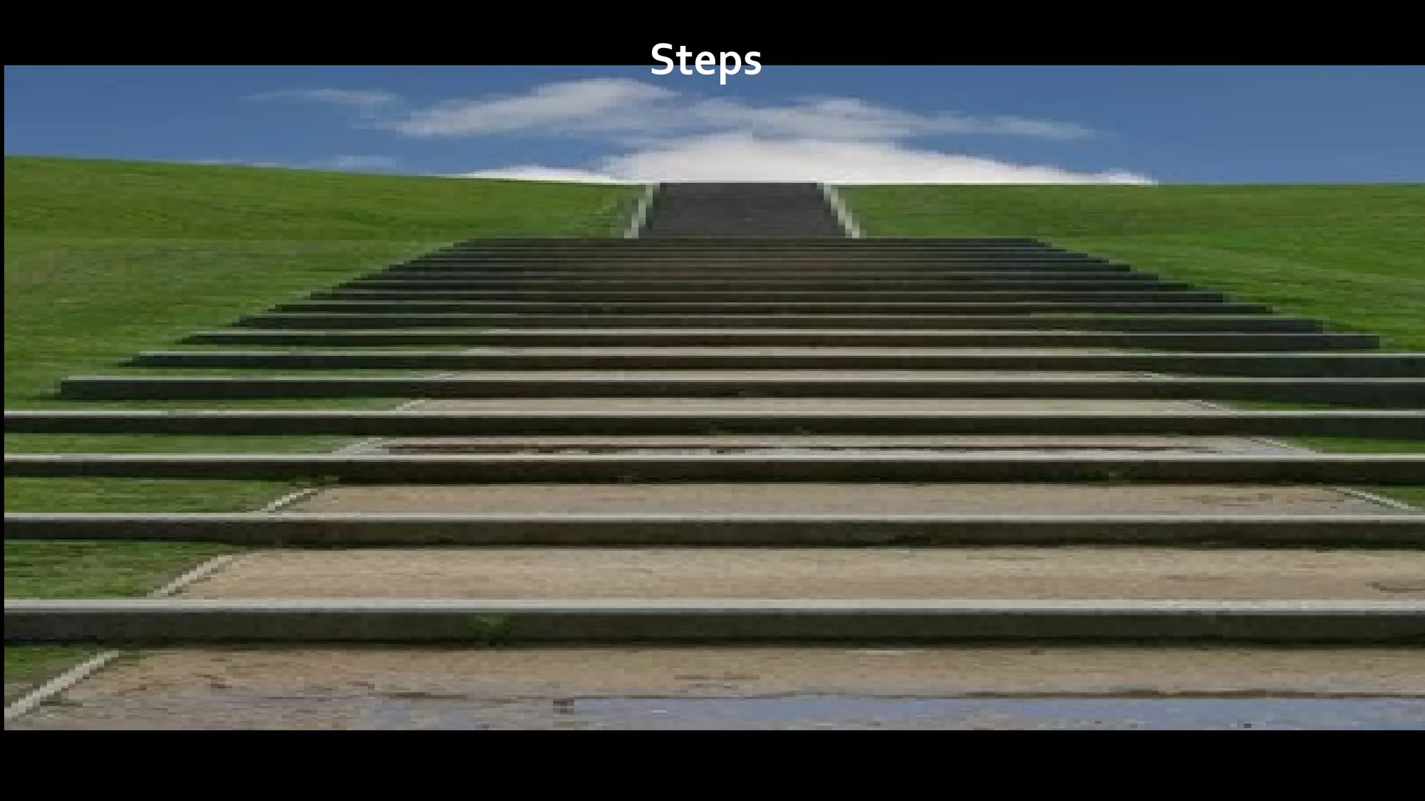 Steps
 