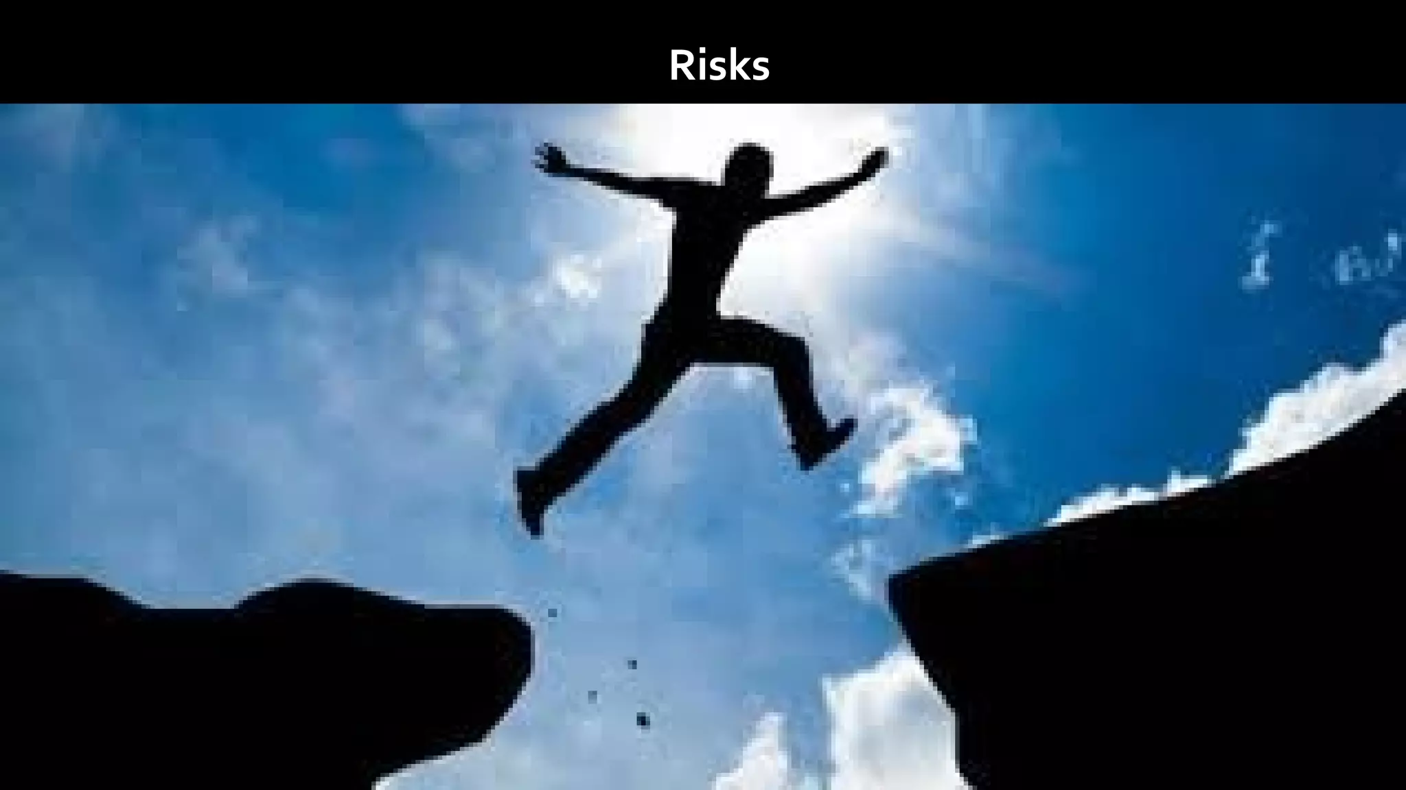 Risks
 