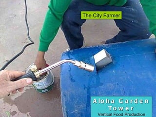 Aloha Garden Tower Vertical Food Production The City Farmer 