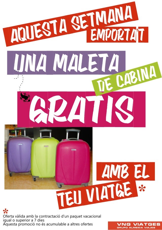 OFERTA MALETA DE CABINA GRATIS FINS AL 30 JUNY