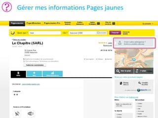 Gérer mes informations Pages jaunes

 