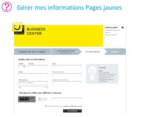 Gérer mes informations Pages jaunes

 