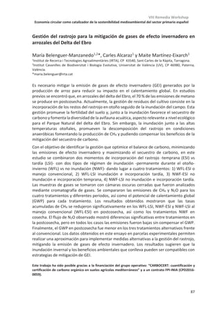 VIII Remedia Workshop
Economía circular como catalizador de la sostenibilidad medioambiental del sector primario español
83
Resultados preliminares del modelo ManleCO2: huella de carbono de la Raza
Manchega
Gregorio Salcedo1
, Oscar García2
, Roberto Gallego2
, Rafael González3
, Ramón
Arias3
1
CIFP La Granja, Heras, 39001 Cantabria
2
AGRAMA. Avda. Gregorio Arcos, 19. 02005 Albacete
3
IRIAF-CERSYRA-IRIAF Avenida del Vino Nº 10 13300 – Valdepeñas (Ciudad Real)
El objetivo de este trabajo fue estimar la huella de carbono (HC) de las explotaciones de
ovino lechero de Castilla la Mancha a partir del modelo ManleCO2. Este modelo empírico
está basado en un análisis estadístico, que simula aspectos relacionados con la producción
y la salud medioambiental de la ganadería. El modelo está dividido en 8 módulos: i)
producción de forrajes; ii) alimentación; iii) excreción de N y P; iv) balance de N y P a escala
de explotación y suelo; v) gases de efecto invernadero, incluido el secuestro de carbono y
vi) huellas de N, hídrica y energética y vii) potencial de acidificación y eutrofización. Las
fuentes de información utilizadas para la modelización fueron proporcionadas por el
Centro Regional de Selección y Reproducción Animal (CERSYRA-IRIAF) (bibliografía);
AGRAMA (explotaciones); Consejería Agricultura, Agua y Desarrollo Rural de la Junta de
Comunidades de Castilla-La Mancha (diferentes informes); Centro Integrado de Formación
Profesional (balances nutricionales en nave metabólica); modelos DairyCant (Salcedo 2015)
y BeefCant (Salcedo, 2020 en prensa) y Cropwat 8.0. En una primera aproximación se
analizaron 8 ganaderías, divididas en dos grupos y no coincidentes en el tiempo, 3 son
valores medios de diferentes explotaciones encuestadas en el año 2014 (62, 63 y 32
ganaderías, respectivamente) y 5 visitadas in situ en 2019. Las unidades funcionales fueron:
i) hectárea, ii) litro de leche corregido por grasa y proteína (Pulina et al., 2005),
contabilizándose el secuestro de carbono (SC), CO2 de la soja (So) y del uso indirecto del
suelo (iLUC). Dada la baja población y la ausencia de clasificación en función del grado de
intensificación, se optó por un análisis descriptivo con el programa SPSS 15.0.
Los resultados mostraron un mayor coeficiente de variación en las emisiones por hectárea
que por litro de leche (Tabla 1). Al considerar la asignación leche (IDF, 2010), la HC
disminuye hasta un 21,5% respecto a la parcial (HP) y 36,2% con la total (HT), siendo la
venta de corderos un porcentaje importante en las emisiones. Los resultados aquí
obtenidos para HP son similares al rango de 2,0 to 5,2 kg CO2-eq señalados en oveja Latxa
por Batalla et al., (2015).
Tabla 1. Huella de carbono de una hectárea y por litro de leche comercializado
Hectárea Litro FPCM
Kg CO2-eq CV, % Kg CO2-eq CV,%
Huella Parcial (HP), CH4, CO2 y N2O) 1214 43,7 3,29 21,3
Secuestro Carbono (SC) 38 42,4 0,10 25,7
Soja (So) 97,2 69,2 0,25 19,5
Uso indirecto del suelo (iLUC) 219,6 44,6 0,61 32,1
HP+So+iLUC 1529 44,6 4,16 20,8
Huella total (HT), HP+So+iLUC-SC 16961491 44,7 4,05 20,7
HT con asignación leche (HTasg) - - 2,58 18,8
CV: coeficiente de variación
Estos resultados preliminares permiten seguir avanzando en la mejora del modelo, con la
incorporación de nuevas explotaciones de diferentes sistemas de producción.
 