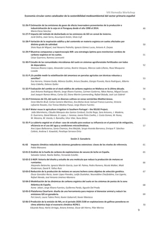 VIII Remedia Workshop
Economía circular como catalizador de la sostenibilidad medioambiental del sector primario español
5
Comité organizador
Raúl Moral Herrero, Universidad Miguel Hernández de Elche, GIAAMA-UMH, Presidente
María Ángeles Bustamante Muñoz, Universidad Miguel Hernández de Elche, GIAAMA-UMH, Secretaria
María Dolores Pérez Murcia, Universidad Miguel Hernández de Elche, GIAAMA-UMH
José A. Sáez Tovar, Universidad Miguel Hernández de Elche, GIAAMA-UMH
Alberto Vico López, Universidad Miguel Hernández de Elche, GIAAMA-UMH
Javier Rodríguez Andreu, Universidad Miguel Hernández de Elche, GIAAMA-UMH
Aurelia Pérez Espinosa, Universidad Miguel Hernández de Elche, GIAAMA-UMH
Concepción Paredes Gil, Universidad Miguel Hernández de Elche, GIAAMA-UMH
Salvador Calvet Sanz, Universidad Politécnica de Valencia UPV
Jordi Doltra Bregon, IRTA-Mas Badia
Nuria Ferreiro Domínguez, Universidad de Santiago de Compostela
Carmen Lago Rodríguez, CIEMAT, Madrid
Manuel Jordán Vidal, Universidad Miguel Hernández UMH
Mª Luz Cayuela García, CEBAS-CSIC
Miguel Ángel Sánchez-Monedero, CEBAS-CSIC
Alberto Sanz-Cobeña, Universidad Politécnica de Madrid UPM
Comité Cientifico
Agustín del Prado Santeodoro, BC3 Basque Centre for Climate Change
Alberto Sanz-Cobeña, Universidad Politécnica de Madrid UPM
Ana Iglesias Picazo, Universidad Politécnica de Madrid UPM
Carmen Biel Loscos, IRTA Torre Marimon
Cipriano Díaz Gaona, Universidad de Córdoba UCO
Daniel Plaza Bonilla, Universidad de Lleida
David Yáñez-Ruíz, EEZ-CSIC
Eduardo Manuel Aguilera Fernández, Universidad Politécnica de Madrid UPM
Agustín Rubio Sánchez, UPM-E.T.S.I. Montes, Forestal y Medio Natural
Guillermo Pardo Nieva, BC3 Basque Centre for Climate Change
Jordi Doltra Bregón, IRTA-Mas Badia
Jorge Álvaro Fuentes, EEAD-CSIC Estación experimental Aula Dei
Jorge Mataix Solera, Universidad Miguel Hernández UMH
Luis Lasaletta Coto, Universidad Politécnica de Madrid UPM
Mª Luz Cayuela García, CEBAS-CSIC
María Ángeles Bustamante Muñoz, Universidad Miguel Hernández de Elche, GIAAMA-UMH
María Dolores Baez Bernal, AGACAL-Centro de Investigaciones Agrarias de Mabegondo (CIAM)
Miguel Ángel Sánchez-Monedero, CEBAS-CSIC
Nuria Ferreiro Domínguez, Universidad de Santiago de Compostela USC
María Martínez Mena, CEBAS-CSIC
Pilar Merino Pereda, NEIKER
Raúl Moral Herrero, Universidad Miguel Hernández de Elche, GIAAMA-UMH
Salvador Calvet Sanz, Universidad Politécnica de Valencia
 