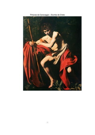 Pinturas de Caravaggio – Escriba de Cristo
21
 