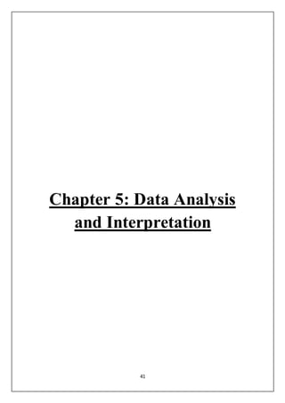 41
Chapter 5: Data Analysis
and Interpretation
 