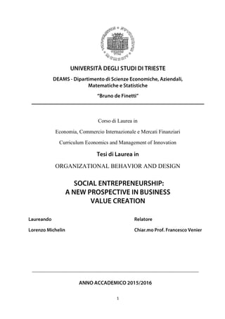 1
Corso di Laurea in
Economia, Commercio Internazionale e Mercati Finanziari
Curriculum Economics and Management of Innovation
ORGANIZATIONAL BEHAVIOR AND DESIGN
 