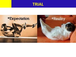 TRIAL
 