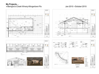 My Projects…
Benigna’s Creek Winery Klingertown Pa Jan 2010 –October 2010
 