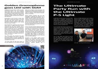 24
SGM NEWS No. 8 2015 SGM NEWS No. 8 2015
25
ILLUMI RUN is the first event of its kind in Asia.
Taking place in Singapore, participants are
splashed with ILLUMI glow water as they set out
on their race route, passing through different
colourful glowing zones before ending up at
the finish line. An after-party dance area then
features a massive assembly of DJs.
For the recently held second consecutive run,
event production house Showmakers Pte. Ltd.
supplied P-5 wash lights from SGM, adding
brightness and intensity to the party zone.
Technical Director from Showmakers, Louis
Wong informs: “These lightweight, versatile
and waterproof luminaires make working in the
outdoors a breeze.”
The P-5 wash lights were placed all around
the main stage in the crowded dance area,
which accommodated 18,000 people over the
two nights, and Louis Wong reported positive
feedback from an exhilarating outdoor party
experience.
With its 44 RGBW 10W LEDs, the P-5 offers a
powerful output of 23,500 lumens in a small
physical footprint. With its robust IP65-rated
chassis, the P-5 will have a major impact on
Showmakers’ future projects. “We anticipate
many requests for the P-5 at outdoor fashion
shows and concerts,” he predicts. “Most of
our events are in open air, so the P-5 is a very
suitable product for all our applications.”
The Ultimate
Party Run with
the Ultimate
P-5 Light
Left to right - Louis Wong and SGM’s Hanslee Lim
Established by Russian Radio in 1996, the Golden
Gramophone Award is the most prestigious
music award show in the country. Recently
celebrating its 15th annual event at the Ice Palace
in St. Petersburg, rental company (and technical
partner) Euroshow played the leading role
developing a design conceived by the company’s
Alena Morozova.
Incorporated in the set were no fewer than
480 strings of SGM’s pixel product, the LB-100
LED balls. Each string contains seven semi-
transparent balls with a sphere of 28mm and a
pixel pitch of 120mm viewable in 360˚, creating
alluring 3D graphic displays.
Demonstrating the magnitude of this show, the
award itself is a golden gramophone statue,
comprising gold and silver mounted onto a
platform of optical glass with laser engravings.
Experts estimate the cost of a “gramophone”
to be around 1.4 thousand US dollars. On top of
this, the Golden Gramophone ceremony usually
utilises 36-40 tons of decorations, 500 lighting
fixtures and dozens of LED screens covering 320
sq. m. — and thus it is the biggest social event for
celebrities in Russia.
The 7,000 people who attended this year’s
Golden Gramophone were able to appreciate
the lighting design of Dmitrii Shmelikov and
Aleksej Evstifeev operating the SGM LB-100s via
a grandMA full-size desk.
“The SGM LB-100 LED balls were chosen as
the only equipment on the market that would
allow such an elegant and airy decoration. The
flexibility of the system and the possibilities of its
programming and management provide a wide
scope of creativity,” says Alexandr Blednykh,
director of Euroshow.
Rental company Euroshow sees the clear
advantages in deploying LED solutions for its
installations. States Alexandr Blednykh: “LED is
modern, colourful, compact and cost-effective!”
Therefore, the LB-100 has quickly proven to be
a favourite product in his stock. “On all projects
where we use the LB-100, expectations are met
and we are extremely satisfied.” He adds that
the ease and the usability of the pixel product as
well as its originality are key factors in selecting
it for shows and events.
A close cooperation between SGM and Euroshow
is of key mutual benefit and Alexandr Blednykh
appreciates the responsiveness of SGM’s local
area manager Constanta Gorgan Rasmussen
for any questions and support issues. Ms.
Rasmussen comments: “We are happy to see so
much activity on the Russian market. SGM offers
an intelligent light suitable for a wide range of
applications. Many thanks to Euroshow for
their professional cooperation and for exploring
SGM’s LED effects lighting.”
Euroshow is now steadily reaping positive
feedback from enthusiastic artists, musicians,
organisers and viewers. “Even staff members
from the Ice Palace were discussing from the
sidelines this unusual and beautiful scenic
decoration,” Alexandr Blednykh says in
conclusion.
Golden Gramophone
goes LED with SGM
LB-100 x 480 pcs
Video
 