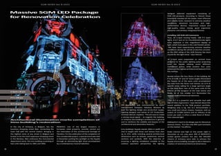 SGM NEWS No. 8 2015 SGM NEWS No. 8 2015
38 39
CST Production was commissioned by event
management company Fabulous Moment to
lead the lighting design and production supply.
Lighting designer and owner of CST Production,
Christian Stenuit, explains: “The aim was to create
a strong visual signal — to magnify the building,
to enhance the building’s architecture in general
and to reinforce the visibility and beauty of the
architectural and decorative features.”
Inno building’s façade stands 100m in width and
23m in height with three roof domes from 25m
up to 47m, while including several architectural
dimensions such as statues, pediments, vertical
sections and symbols. With the objective of
ensuring a lighting installation invisible to the
outdoor spectator perspective, the lighting
In the city of Antwerp, in Belgium, lies the
luxurious shopping street Meir, connecting the
town hall with the central station. Bringing in
the highest rents of any street in Belgium and
known to be the most expensive shopping street
in the Benelux, Meir embraces the monumental
department store, the Inno building consisting of
two units dating back to 1901 and 1903.
designer selected equipment consisting of
SGM LED products. According to Stenuit these
luminaires checked all the boxes: most effective
and reliable tools, resistant to extreme weather
conditions, advanced low-power and high-
performance devices, impressive output and
high-quality colour mixing, good ergonomic
character and wireless integrated fixtures.
Installing 158 SGM LED luminaires
Thus, 20 G-Spot moving heads, 108 P-5 wash
lights, 8 Q-7 and 22 Q-2 flood/blind/strobe lights
were deployed in this magnificent display of
light, which took place in the cold Flemish winter.
“We have been experiencing extreme weather
conditions during the whole production process,
so the IP65 rating of the SGM fixtures has been
crucial for the light show,” says Stenuit.
16 G-Spot were suspended on vertical truss
attached to the public lighting poles projecting
onto the façade utilising seven different
customised gobos, while another four units
enhanced the highest architectural features from
the rooftop.
Spread across the four floors of the building, 84
P-5s of both 15˚ and 43˚ beam angles illuminated
the façade; 24 of the same units accomplished
the task from the three roof domes; six Q-7s lit
specific areas calling for a large aperture angle
on the third floor; two of the same units lit the
interior of the dungeon of the main dome; and
finally 22 of the smaller Q-2 illuminated the
several small architectural elements.
“The Q-2 is a powerful and versatile tool with
top-of-class ergonomics,” says Stenuit about this
recent addition to the SGM product portfolio.
Weighing only 6 kg, the Q-2 demonstrates a
very small and robust chassis, however, with an
output of 12,000 lumens and an efficacy of 60
lumen per watt, it offers a wide flood of flicker-
free coloured light.
Adding the G-Spot to his design was for Stenuit an
obvious choice. “It is the only IP65 spot luminaire
on the market,” he affirms.
Public interest was high on this winter night in
December as not only were 300 of REDEVCO’s
invited guests present but also the 500,000
citizens of Antwerp were able to witness the
façade of Inno building, brought to life in Stenuit’s
creation of several architectural dimensions.
REDEVCO, one of the largest investors in
European retail property, recently carried out
the restoration of this architectural heritage of
Flanders. For the celebration of the completion of
this considerable project, a special event was held
in December putting the spotlight on the façade
through an astonishing light show accompanied
by a contemporary musical selection.
Massive SGM LED Package
for Renovation Celebration
Architectural illumination marks completion of
Inno building’s restoration
G-Spot x 20 pcs
Q-7 x 8 pcs
P-5 x 108 pcs
Q-2 x 22 pcs
Video
Photos: Alain Dereymaecker
 