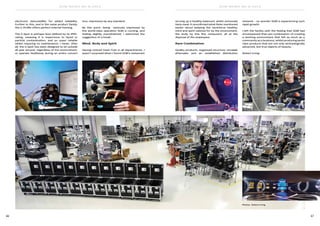 66 67
SGM NEWS No. 8 2015 SGM NEWS No. 8 2015
electronic dehumidifier for added reliability.
Further to this, and in the same product family,
the G-Profile offers perfect internal framing.
The G-Spot is perhaps best defined by its IP65-
rating, meaning it is impervious to liquid or
particle contamination, and so super reliable
whilst requiring no maintenance. I mean, after
all, the G-Spot has been designed to sit outside
all year around, regardless of the environment,
or operate faultlessly during an entire concert
serving up a healthy balanced, whilst extremely
tasty meal. It reconfirmed what Peter mentioned
earlier about keeping the workforce healthy;
mind and spirit catered for by the environment,
the body by this fine restaurant, all at the
disposal of the employees.
Rare Combination
Quality products, organised structure, enviable
aftersales and an established distribution
tour, impressive by any standard.
By this point, being seriously impressed by
the world-class operation SGM is running, and
feeling slightly overwhelmed, I welcomed the
suggestion of a break.
Mind, Body and Spirit
Having noticed fresh fruit in all departments, I
wasn’t surprised when I found SGM’s restaurant
network - no wonder SGM is experiencing such
rapid growth.
I left the facility with the feeling that SGM had
encompassed that rare combination of creating
a working environment that felt as much as a
community as a business, whilst producing world
class products that are not only technologically
advanced, but true objects of beauty.
Robert Irving
Photos: Robert Irving
 