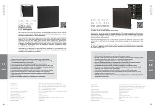 88 89
LS·3.75
LS·4.6
The LS-3.75 and LS-4.6 LED screens are designed around the same, robust
however slim and sleek display cabinet, while the modules diverse to meet
the exact requirement of each installation.
Both the LS-3.75 and the LS-4.6 screen come with a high light output (950 cd/
sqm for LS-3.75 and 900 cd/sqm for LS-4.6), and a contrast ratio of 1,600:1.
The LED chips are 3in1 SMD, which makes them suitable for applications
where picture quality and brightness are important. The screen has no fans,
making it completely noiseless, and the high refresh rate of 2,880 Hz makes
it perfect for applications such as television, theatre, exhibitions, show
production and concerts.
The SGM LS-4.6 features 4.6 mm pixel pitch, while the LS-3.75 features 3.75
mm pixel pitch, suitable for applications where the absolute best picture
resolution and quality are required.
ULTRA HIGH
RESOLUTION
LED SCREENS
Pixel Pitch			 LS-3.75: 3.75 mm / LS-4.6: 4.615 mm
Light Source			 LS-3.75: 128 x 128 pixel 3in1 SMD 2121 LEDs
			 LS-4.6: 104 x 104 pixel 3in1 SMD 2427 LEDs
Light Output			 LS-3.75: 950cd/nits per sqm
			LS-4.6: 900cd/nits per sqm
Typical Power Consumption			 LS-3.75: 54W pr. panel / LS-4.6: 60W pr. panel
Source Life Expectancy			 50,000 hours
Viewing Angle			140°
Weight per panel			 8.5 kg/18.7 lbs
Dimensions (L x H x W)			 480 x 480 x 80 mm / 18.9 x 185.9 x 3.1 in.	
IP Class (front/rear)			 IP43/IP40
Refresh Rate			 2,880 Hz
LS-3.75 & LS-4.6 advantages
• Simple construction with focus on a robust and sleek design
• SGM developed software for control and configuration providing
the ultimate simplicity for the user
• Advanced mechanical design allowing for easy servicing
• Low-weight modules attractive for touring and rental use (8.5 kg)
• Completely fanless modules create an intelligent, noiseless system
• Neutrik Power Connectors for safe connection
• Various pitching possibilities with the comfort of a uniform display
• High refresh rate of over 2,800 Hz for a flicker-free operation
• Cost-effective and sustainable solutions based on SGM’s advanced
LED technology
• Easy-to-assemble panels for suspension or mounting
Pixel Pitch			 LS-6.67: 6.67 mm / LS-10: 10.0 mm
Light Source			 LS-6.67: 96 x 96 pixel 3in1 SMD 3030 LEDs
			 LS-10: 64 x 64 pixel 3in1 SMD 3528 LEDs
Light Output			 5000 cd/nits per sqm
Typical Power Consumption			 200 W per panel
LED Source Life Expectancy			 50,000 hours
Viewing Angle			140°
Weight per panel			 12.5 kg/27.56 lbs
Dimensions (L x H)			 640 x 640 mm / 25.20 x 25.20 in.	
Ingress Protection rating of fixture		 IP65
Refresh Rate			 2,300 Hz
LS·6.67
& LS·10
The LS-6.67 & LS-10 are part
of SGM’s series of high-quality LED screens.
The LS-6.67 an LS-10 offer the uniqueness of IP65 rating, making this the perfect
solution for outdoor events or events exposed to a high humidity level. The com-
pact and light-weight modular design guarantees for an easy and quick installation
where no tools are required.
SGM developed software for configuration provides the ultimate simplicity for the
user. Both LS-6.67 and LS-10 include a test button facility on the backside of the
panel.
The LS-6.67 features a pixel pitch of 6.67 mm, while the LS-10 features a pixel pitch
of 10 mm. They both offer a high picture resolution and quality, with a brightness
of 5,000 nits per sqm.
IP65 LED SCREENS
LS-6.67 & LS-10 advantages
• IP65 rating for temporary or permanent outdoor events
• Neutrik power and data connectors for reliable performance and high quality
• Simple construction with focus on a robust and sleek design
• Low-weight panels attractive for touring and rental use
• Easy-to-assemble panels for suspension or mounting, NO tools required
• Advanced mechanical design allowing for easy servicing
• Completely fanless modules create an intelligent, noiseless system
• Hi-res picture quality providing exceptional brightness and contrast levels 	
together with a unique color uniformity
• Cost-effective solutions based on SGM’s advanced LED technology
• Long-term commitment to the sustainability of the environment by using
energy-efficient, long-life LEDs
• SGM developed software for control and configuration providing the ultimate
simplicity for the user
IP65
 