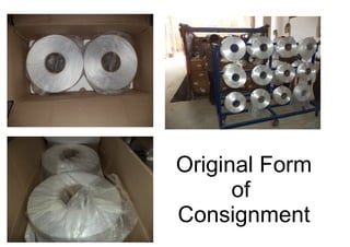 Original Form
of
Consignment