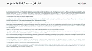 Appendix: Risk factors ( 4 / 6)
The Group's insurance coverage may not protect it against all damages or business disruptions that may arise and the Group may not carry insurance coverage for all risks related to its business
The Group has insurance coverage for its operations, including liability claims for damages and business disruptions. The Group is of the opinion that its insurance coverage is sufficient to protect the Group against disruptions related
to its operations and products, but there can be no assurance that all risks are covered by its policies. There is also a risk that any insurance coverage available may be insufficient to cover some or all losses associated with damage
to its assets, loss of income or other costs. In particular, certain types of risk, such as related to cyber-crime, could be, or become in the future, uninsurable or not economically insurable. The Group could consequently incur significant
losses or damage to its assets or business for which it may not be compensated fully or at all. Further, there can be no assurance the Group will be able to maintain its insurance at reasonable costs or sufficient amounts in order to
protect its business from every risk of disruption. If any of these risks materialize, it may have a material adverse effect on the Group's business, results of operations, financial position, cash flows and/ or prospects.
The Group is subject to risks in relation to the integration of acquired businesses
The Company’s acquisition of the Swedish incorporated companies Optidev AB and eConnectivity AB in 2020, and the acquisition of Famoc S.A (Poland), Famoc Software (Ireland) and Santa Riva Private Ventures (Poland) in 2021
involved integration of businesses that previously operated independently. Such integration processes can be challenging and involve risks. There can be no assurance that the integration will be successful in the short-term or the
long-term. Any delays, unexpected liabilities or unexpected costs incurred in the integration processes or failure to achieve synergies and other benefits contemplated by acquisition or the incorporation of the companies in the Group
may have a material adverse effect on the Company's business, financial condition, results of operation or prospects.
Risks related to supply chain disruptions for the Group's hardware and geopolitical disturbances outside of the Group's control
The invasion of Ukraine by Russia in February 2022 has created significant uncertainties regarding global political and economic stability. Severe sanctions have been imposed on banks, certain oligarchs, and the state itself. The war
together with the post-pandemic aftereffects has caused significant volatility and disruption to the global economy in the short term, which is further fueled by energy shortage and energy prices spiking from already high levels.
Significant disruptions in the supply chain due to shortage of raw materials, components or products could have a negative impact on sales of the Group's products and solutions. Any severe disruptions in the supply chain relating to
the Group’s sourcing and supply of hardware may have a material adverse effect on the Company's business, financial condition, results of operation or prospects.
Legal and regulatory risk
Changes in tax laws of any jurisdiction in which the Group operates, or any failure to comply with applicable tax legislation may have a material adverse effect for the Group
The Group is subject to prevailing tax legislation, treaties and regulations in every jurisdiction in which it is operating, and the interpretation and enforcement thereof. The Group's income tax expenses are based upon its interpretation
of the tax laws in effect at the time that the expense is incurred. If applicable laws, treaties or regulations change, or if the Group's interpretation of the tax laws is at variance with the interpretation of the same tax laws by tax
authorities, this could have a material adverse effect on the Group's business, results of operations or financial condition.
If any tax authority successfully challenges the Group's operational structure, intercompany pricing policies, the taxable presence of its subsidiaries in certain countries, or if taxing authorities do not agree with the Group's and/or any
subsidiaries' assessment of the effects of applicable laws, treaties and regulations, or the Group loses a material tax dispute in any country, or any tax challenge of the Group's tax payments is successful, the Group's effective tax rate
on its earnings could increase substantially and the Group's business, results of operations, financial position and cash flows could be materially and adversely affected.
The Group is exposed to changes in the legal environment in which it operates
In addition to being exposed to risks relating to applicable tax laws, the Group is exposed to risks related to general changes in legislation and regulatory framework in the various jurisdictions in which the Group operates.
Amendments of applicable laws and implementations of new regulations affecting the industries in these jurisdictions may therefore have a material adverse effect on the Group's business, results of operations, financial position and
prospects.
The Group is exposed to risk relating to data protection and data privacy regulations, licenses etc.
Through its operations, the Group receives, stores and processes certain personal information and other customer data. This makes the Group exposed to data protection and data privacy laws and regulations it must comply with,
which all imposes stringent data protection requirements and may result in high possible penalties for noncompliance, in particular relating to storing, sharing, use, processing, disclosure and protection of personal information and
other user data on its platforms. The main regulations applicable for the Group are the General Data Protection Regulation (EU) 2016/679 ("GDPR") and the local law implementations of GDPR in the EU member states that the Group
operates in, including the Norwegian Data Protection Act of 15 June 2018 no. 38.
 