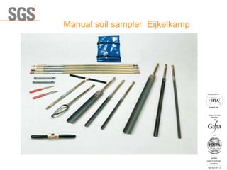 Manual soil sampler Eijkelkamp
ISO 9001
QUALITY SYSTEM
CERTIFIED
Reg . No. A-1016 /0
Асоцииран член
Associated Member
Superintendent
Member
and
of
 