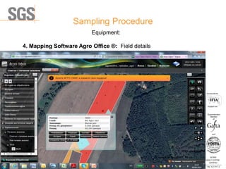 Sampling Procedure
ISO 9001
QUALITY SYSTEM
CERTIFIED
Reg . No. A-1016 /0
Асоцииран член
Associated Member
Superintendent
Member
and
of
Equipment:
4. Mapping Software Agro Office ®: Field details
 