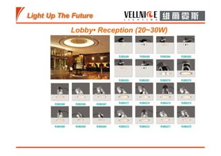 Lobby• Reception (20~30W)
R3B0369 R3B0368 R3B0367
R3B0377 R3B0376 R3B0375
R3B0366 R3B0365 R3B0364 R3B0373 R3B0372 R3B0371
R3B0374
R3B0370
R3B0386 R3B0384
R3B0382 R3B0381 R3B0379
R3B0383
R3B0378
R3B0385
 