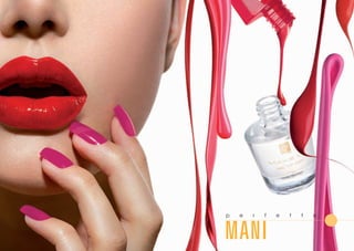 MANI
p e r f e t t e
 