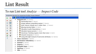 Lint Result
To run Lint tool Analyze Inspect Code
 