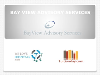 BAY VIEW ADVISORY SERVICES
 