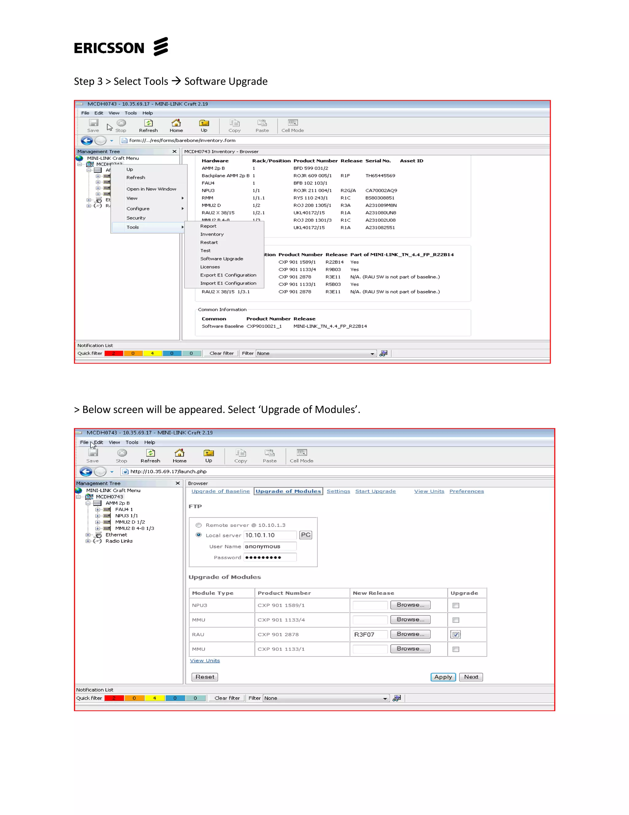 Step 3 > Select Tools  Software Upgrade
> Below screen will be appeared. Select ‘Upgrade of Modules’.
 