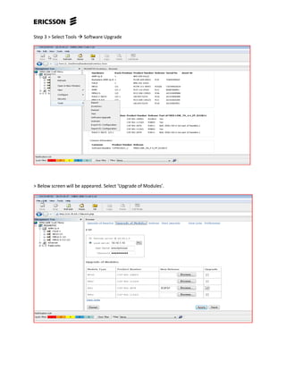 Step 3 > Select Tools  Software Upgrade
> Below screen will be appeared. Select ‘Upgrade of Modules’.
 
