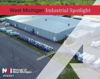 West Michigan Industrial Spotlight
2016/2017
Wisinski of
West Michigan
 