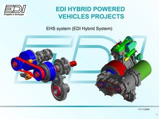 EDI HYBRID POWERED  VEHICLES PROJECTS EHS system (EDI Hybrid System)  